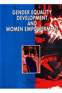 Gender Equality, Development and Women Empowerment