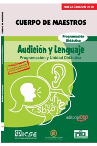 Cuerpo de Maestros. Audicion y Lenguaje. Programacion Didactica. Edicion para Canarias