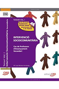 Cos de Professors d'Ensenyament Secundari. Intervencio Sociocomunitaria. Temari Vol. I.