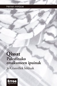 Qissat: Palestinako emakumeen ipuinak (Herrien mintzoa) (Basque Edition)