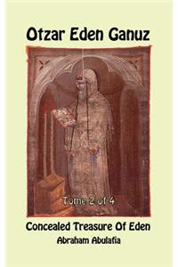 Otzar Eden Ganuz - Concealed Treasure of Eden - Tome 2 of 4