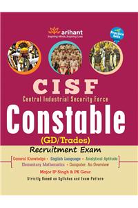 Central Industrial Security Force CISF Constable (GD) Recruitment Exam with Practice Sets