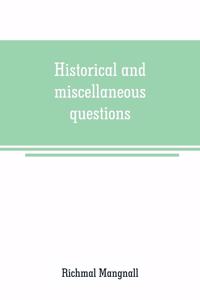 Historical and miscellaneous questions, for the use of young people with a selection of British and General Biography