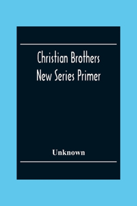 Christian Brothers New Series Primer