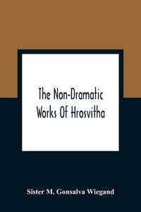 Non-Dramatic Works Of Hrosvitha