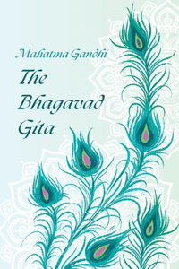 Bhagavad Gita by Mahatma Gandhi