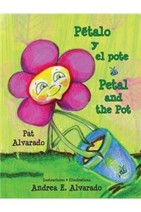 Petalo y El Pote * Petal and the Pot