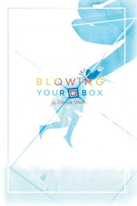 Blowing Your Box