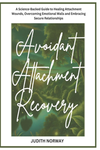 Avoidant Attachment Recovery
