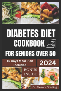 Diabetes Diet Cookbook for Seniors Over 50