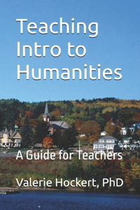Teaching Intro to Humanities