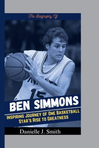 The Biography Of Ben Simmons