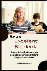 Am an Excellent Student