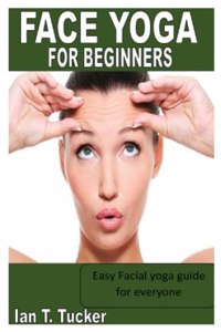 Face Yoga for Beginners