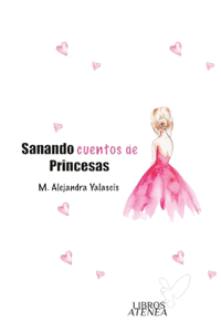 Sanando cuentos de princesas