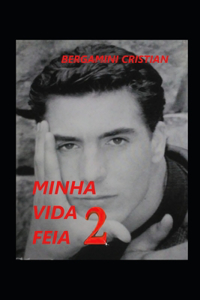 Minha Vida Feia 2