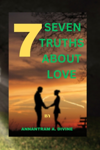 7 Seven Truths about Love