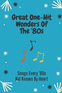 Great One-Hit Wonders Of The '80s