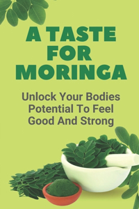 Taste For Moringa
