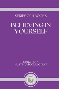 Believing in Yourself