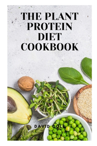 Plant Protein Diet Cookbook