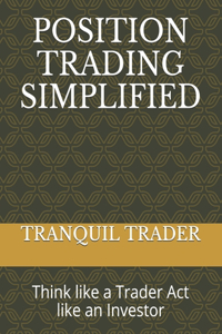 Position Trading Simplified