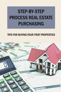 Step-by-step Process Real Estate Purchasing