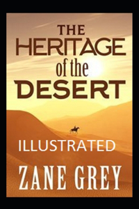 The Heritage of the Desert Illustrated