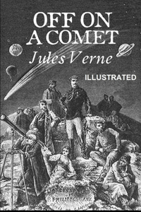 Off on a Comet ILLUSTRATED