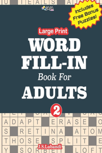 Large Print WORD FILL-IN Book For ADULTS; Vol.2