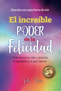 Increíble Poder de la Felicidad