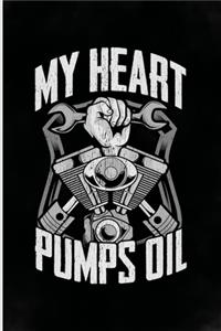 My Heart Pumps Oil