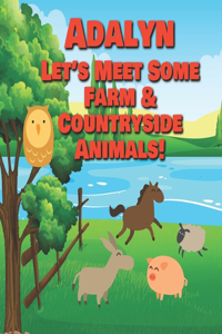 Adalyn Let's Meet Some Farm & Countryside Animals!