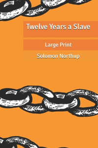 Twelve Years a Slave