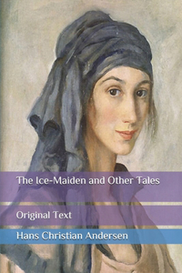 The Ice-Maiden and Other Tales