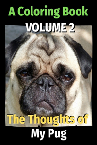 The Thoughts of My Pug
