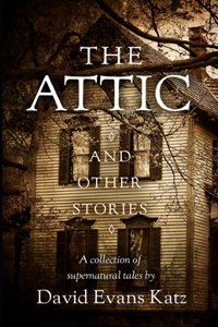 Attic and Other Stories