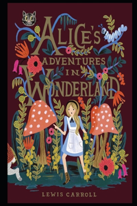 Alice's Adventures in Wonderland Annotated And Illustrated Book For Children