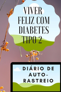 Viver feliz com diabetes tipo 2