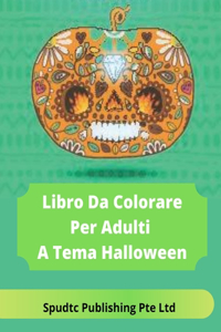 Libro Da Colorare Per Adulti A Tema Halloween