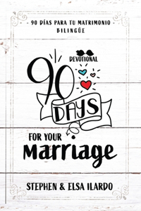 90 Days for your Marriage: 90 días para tu matrimonio