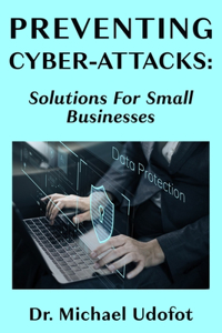 Preventing Cyber-Attacks