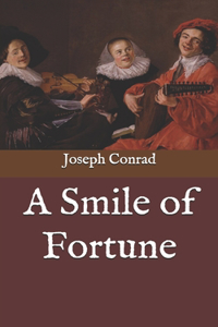 A Smile of Fortune