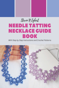 Needle Tatting Necklace Guide Book
