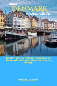 2023 Denmark Travel Guide