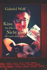 Kino - der Film war Nicht gut