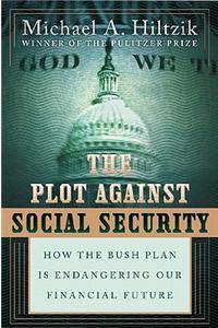 The Plot Against Social Security