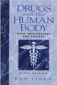 Drugs and the Human Body with Implications for Society