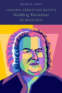 Johann Sebastian Bach's Goldberg Variations Reimagined