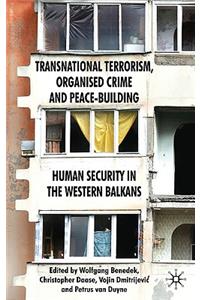 Transnational Terrorism, Organized Crime and Peace-Building